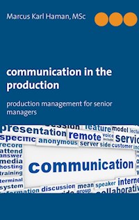 Communication in the Production - Marcus Karl Haman - ebook