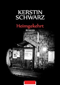Heimgekehrt - Kerstin Schwarz - ebook