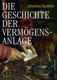 Die Geschichte der Vermögensanlage - Johannes Seuferle - ebook