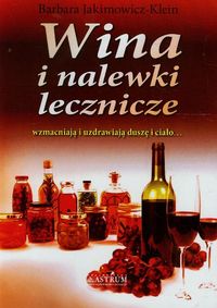 Wina i nalewki lecznicze - Barbara Jakimowicz-Klein - książka
