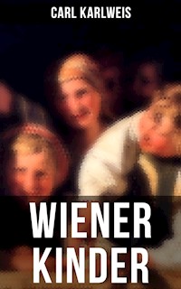 Wiener Kinder - Carl Karlweis - ebook