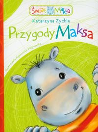 Przygody Maksa - Zychla Katarzyna - książka