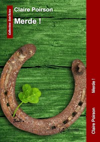 Merde ! - Claire Poirson - ebook