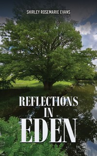 Reflections in Eden - Shirley Rosemarie Evans - ebook
