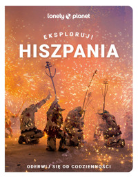 Hiszpania. Eksploruj! - zbiorowa praca - książka
