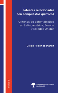 Patentes relacionadas con compuestos químicos - Diego Federico Martin - ebook
