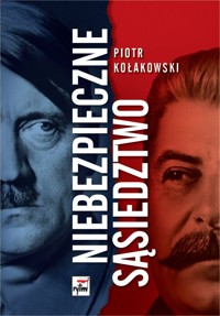 Niebezpieczne sąsiedztwo - Piotr Kołakowski - książka