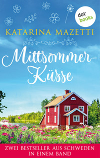 Mittsommerküsse: Zwei Bestseller aus Schweden in einem Band - Katarina Mazetti - ebook