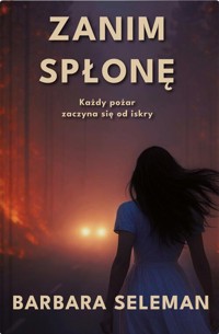 Zanim spłonę - Seleman Barbara - książka