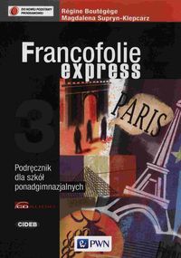 Francofolie express 3 Podręcznik z płytą CD - Boutegege Regine, Supryn-Klepcarz Magdalena - książka