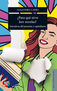 ¿Para qué sirve leer novelas? - Alejandra Laera - ebook