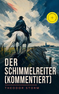 Der Schimmelreiter (Kommentiert) - Theodor  Storm - ebook