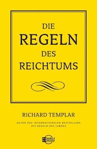 Die Regeln des Reichtums - Richard Templar - ebook