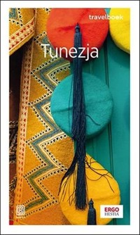 Tunezja. Travelbook. Wydanie 2 - Eryka Lehr-Spławińska, Paweł Jadwisieńczak - książka