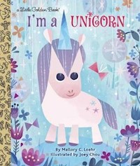 I'm a Unicorn - Loehr Mallory - książka
