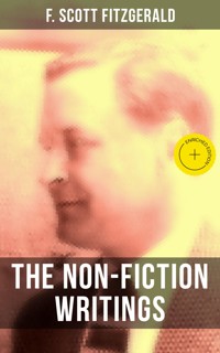 The Non-Fiction Writings of F. Scott Fitzgerald - F. Scott Fitzgerald - ebook