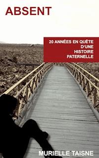 Absent - Murielle Taisne - ebook