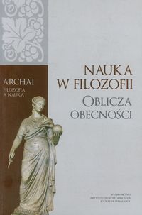 Nauka w filozofii Oblicza obecności -  - książka