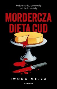 Mordercza dieta cud - Iwona Mejza - książka