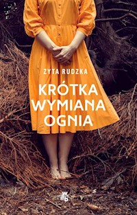 Krótka wymiana ognia - Zyta Rudzka - książka
