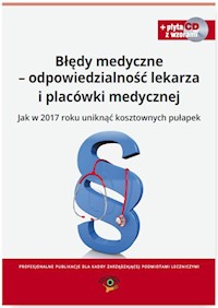 Błędy medyczne - odpowiedzialność lekarza i placówki medycznej - Sieńko Agnieszka, Kaczmarczyk Dorota - książka