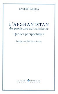 L'Afghanistan, du provisoire au transitoire - Fazelly Kacem - ebook