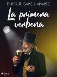 La primera verbena - Enrique García Álvarez - ebook
