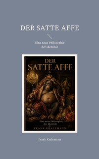 Der satte Affe - Frank Kralemann - ebook