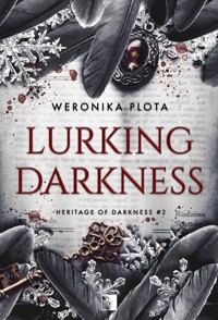 Lurking Darkness. Seria Heritage of Darkness. Tom 2 - Weronika Plota - książka