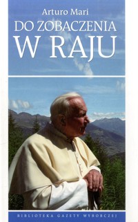 Do zobaczenia w raju - Arturo Mari - ebook