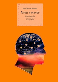 Mente y mundo - Juan Vázquez Sánchez - ebook