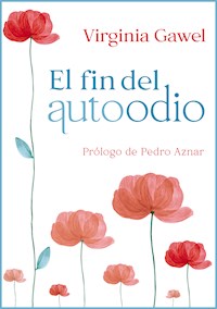 El fin del autoodio - Virginia Gawel - ebook