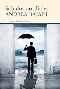 Saludos cordiales - Bajani Andrea - ebook