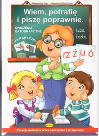 Wiem, potrafię i piszę poprawnie - Plec Aleksandra, Skoczylas Marzenna - książka