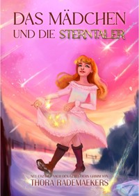 Das Mädchen und die Sterntaler - Thora Rademaekers - ebook