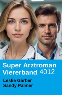 Arztroman Viererband 4012 - Leslie Garber - ebook