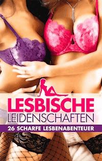 Lesbische Leidenschaften - Jenny Prinz - ebook