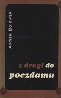 Z drogi do Poczdamu - Andrzej Bolewski - ebook