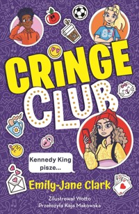 Cringe Club. Tom 1 - Emily-Jane Clark - książka