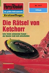 Perry Rhodan 1917: Die Rätsel von Ketchorr -  H. G. Francis - ebook