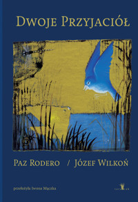 Dwoje przyjaciół - Józef Wilkoń, Paz Rodero - książka