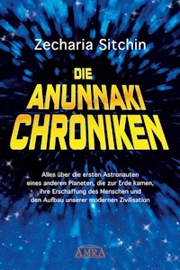 Die Anunnaki-Chroniken - Zecharia Sitchin - ebook