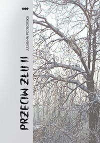 Przeciw złu Część 2 - Podborska Julianna - książka