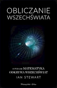 Obliczanie Wszechświata - Ian Stewart - książka