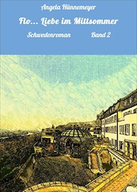 Flo... Liebe im Mittsommer - Angela Hünnemeyer - ebook