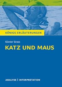 Katz und Maus. Königs Erläuterungen. - Rüdiger  Bernhardt - ebook