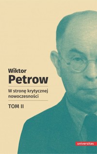 W stronę krytycznej nowoczesności Tom 2 - Petrow Wiktor - książka