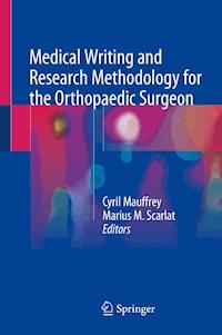 Medical Writing and Research Methodology for the Orthopaedic Surgeon -  - ebook