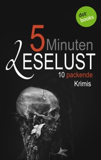 5 Minuten Leselust - Band 3: 10 packende Krimis - Barbara Gothe - ebook