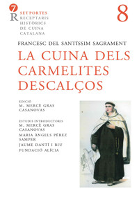 La cuina dels carmelites descalços - Francesc del Santíssim Sagrament - ebook